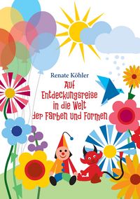 Produktbild: Auf Entdeckungsreise durch die Welt der Farben und Formen