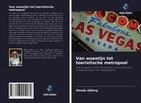 Produktbild: Van woestijn tot toeristische metropool