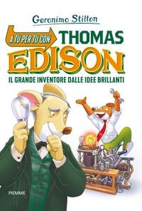 Produktbild: A tu per tu con Thomas Edison. Il grande inventore dalle idee brillanti