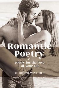 Produktbild: Romantic Love: Poetry for the Love of Your Life