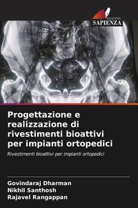 Produktbild: Progettazione e realizzazione di rivestimenti bioattivi per impianti ortopedici