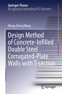 Produktbild: Design Method of Concrete-Infilled Double Steel Corrugated-Plate Walls with T-section