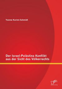 Produktbild: Der Israel-Pal&auml;stina Konflikt aus der Sicht des V&ouml;lkerrechts