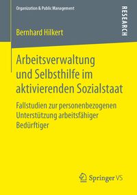 Produktbild: Arbeitsverwaltung und Selbsthilfe im aktivierenden Sozialstaat