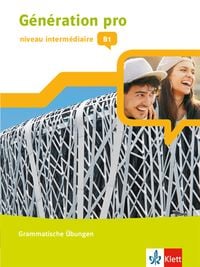 Produktbild: G&eacute;n&eacute;ration pro - niveau interm&eacute;diaire B1