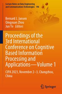 Produktbild: Proceedings of the 3rd International Conference on Cognitive Based Information Processing and Applications&ndash;Volume 1