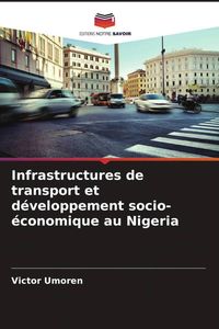 Produktbild: Infrastructures de transport et d&eacute;veloppement socio-&eacute;conomique au Nigeria