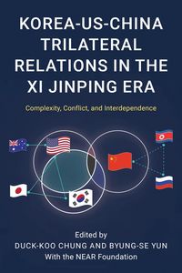 Produktbild: Korea-US-China Trilateral Relations in the Xi Jinping Era