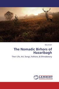 Produktbild: The Nomadic Birhors of Hazaribagh