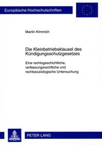 Produktbild: Die Kleinbetriebsklausel des Kuendigungsschutzgesetzes