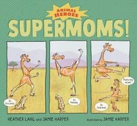 Produktbild: Supermoms!: Animal Heroes