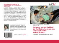 Produktbild: G&eacute;nero y efectividad de la Ozonoterapia en la estomatitis subpr&oacute;tesis