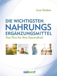 Produktbild: Die wichtigsten Nahrungserg&auml;nzungsmittel