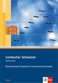 Bild vom Artikel Lambacher Schweizer. 11. und 12. Schuljahr. Basistraining Analytische Geometrie/Stochastik. Hessen vom Autor 