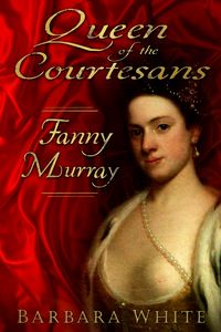 Produktbild: White, B: Queen of the Courtesans