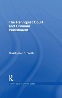 Produktbild: The Rehnquist Court and Criminal Punishment