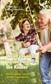 Produktbild: Wenn ihr nicht werdet wie die Kinder