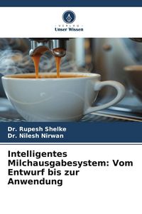 Produktbild: Intelligentes Milchausgabesystem: Vom Entwurf bis zur Anwendung