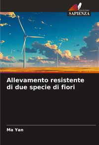 Produktbild: Allevamento resistente di due specie di fiori