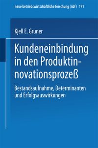 Bild vom Artikel Kundeneinbindung in den Produktinnovationsprozeß vom Autor Kjell E. Gruner