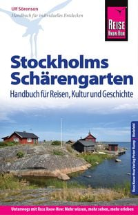 Bild vom Artikel Reise Know-How Reiseführer Stockholms Schärengarten Handbuch für Reisen, Kultur und Geschichte vom Autor Ulf Sörenson