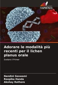 Produktbild: Adorare le modalit&agrave; pi&ugrave; recenti per il lichen planus orale