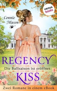 Produktbild: Regency Kiss - Die Ballsaison ist er&ouml;ffnet