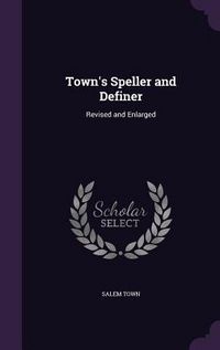 Produktbild: Town's Speller and Definer: Revised and Enlarged