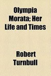 Produktbild: Olympia Morata; Her Life and Times