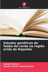 Produktbild: Estudos gen&eacute;ticos do feij&atilde;o-de-corda na regi&atilde;o &aacute;rida do Rajast&atilde;o