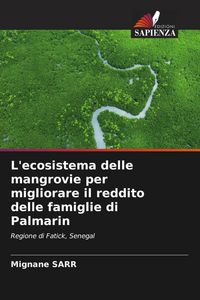 Produktbild: L'ecosistema delle mangrovie per migliorare il reddito delle famiglie di Palmarin
