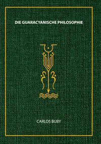 Produktbild: Die Guaracyanische Philosophie