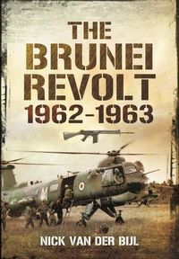 Produktbild: The Brunei Revolt, 1962-1963
