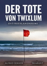 Produktbild: Der Tote von Twixlum. Ostfrieslandkrimi
