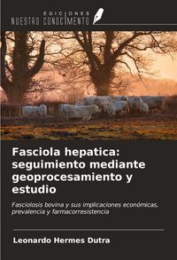 Produktbild: Fasciola hepatica: seguimiento mediante geoprocesamiento y estudio