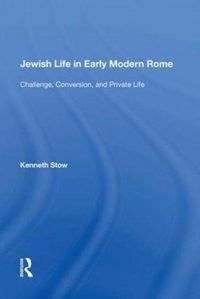 Produktbild: Stow, K: Jewish Life in Early Modern Rome