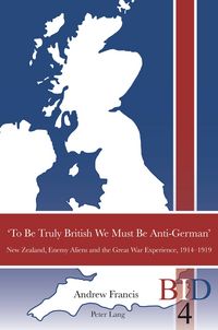 Produktbild: &lsquo;To Be Truly British We Must Be Anti-German&rsquo;