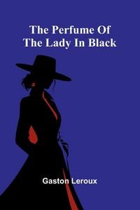 Produktbild: The perfume of the lady in black