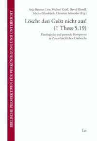 Produktbild: L&ouml;scht den Geist nicht aus! (1 Thess 5,19)