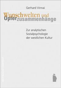 Produktbild: Wunschwelten und Opferzusammenhänge