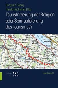 Produktbild: Touristifizierung der Religion oder Spiritualisierung des Tourismus?