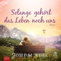 Produktbild: Solange geh&ouml;rt das Leben noch uns