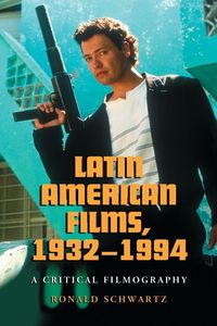 Produktbild: Latin American Films, 1932-1994