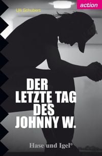 Produktbild: Der letzte Tag des Johnny W.