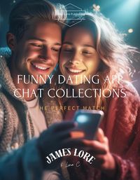 Produktbild: Funny Dating App Chat Collections: The Perfect Match