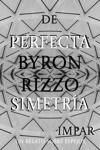 Produktbild: De Perfecta Simetr&iacute;a Impar: un relato sobre espejos