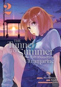 Produktbild: The Tunnel to Summer, the Exit of Goodbyes: Ultramarine (Manga) Vol. 2