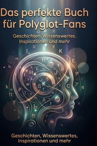 Produktbild: Das perfekte Buch f&uuml;r Polyglot-Fans