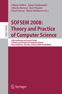 Produktbild: SOFSEM 2008: Theory and Practice of Computer Science