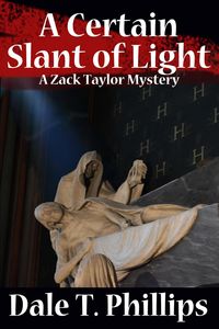 Produktbild: A Certain Slant of Light (The Zack Taylor series, #4)